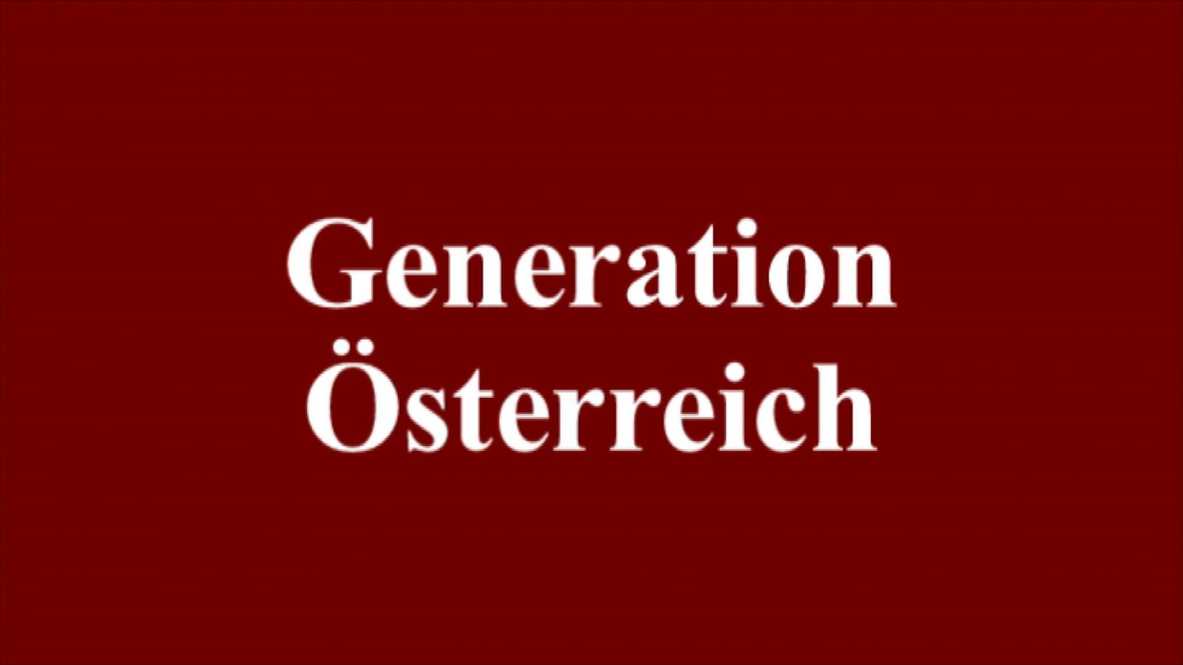 Generation Österreich - Wie wir wurden. Was wir sind.